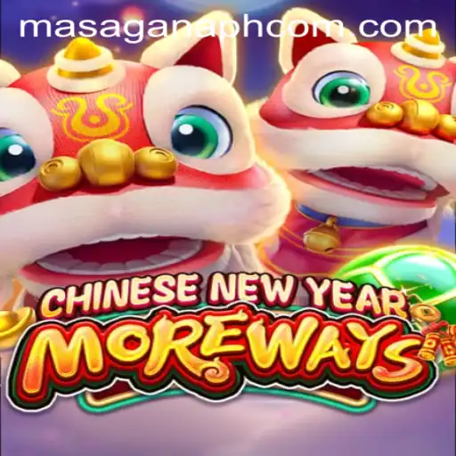 Experience the Festive Thrills of CHINESENEWYEARMOREWAYS with MASAGANA PH
