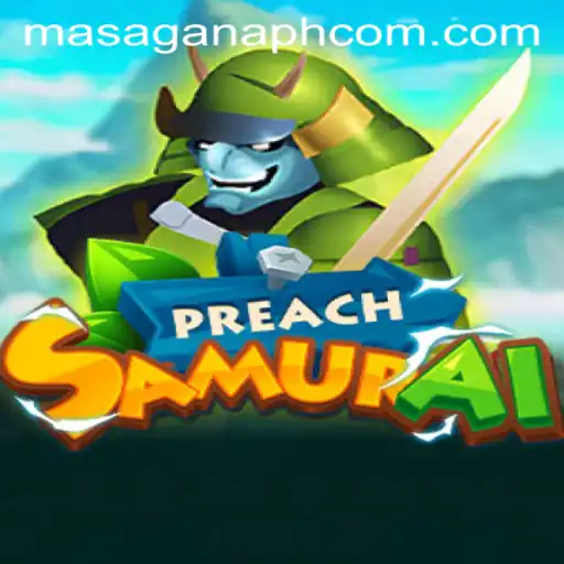 Introducing PreachSamurai: A Journey Through MASAGANA PH