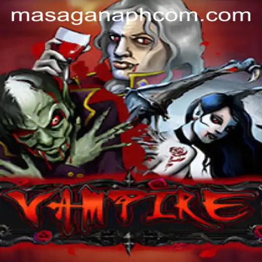 Vampire: A Thrilling Adventure with MASAGANA PH